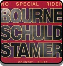 Schuld & Stamer w Bill Bourne - No Special Rider