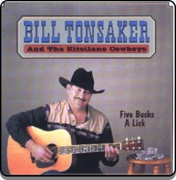 Bill Tonsaker  - 5 Bucks A Lick